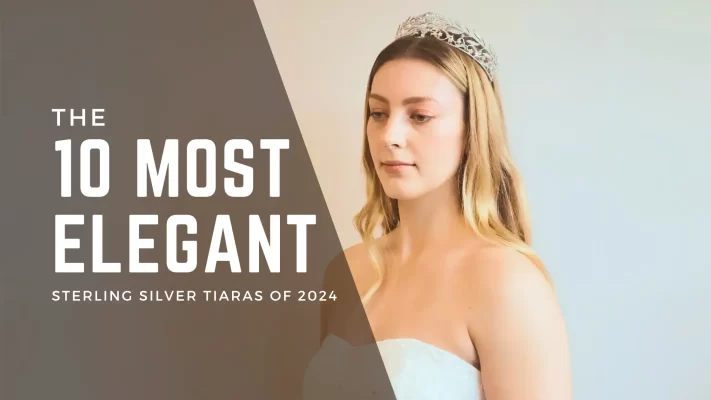 The 10 Most Elegant Sterling Silver Tiaras of 2024 | Costozon